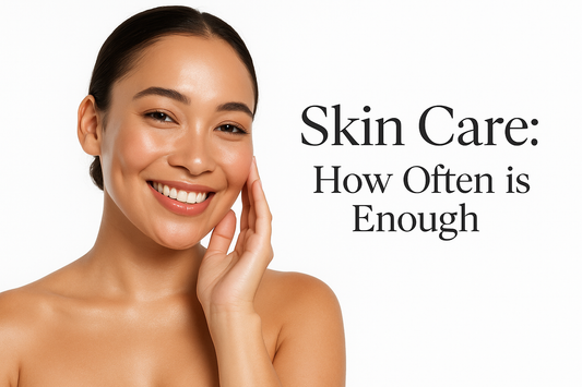How Often Should I Do Skin Care?